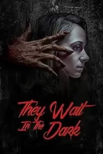 They Wait in the Dark (2022)