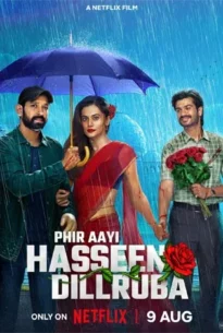 Phir Aayi Hasseen Dillruba (2024)