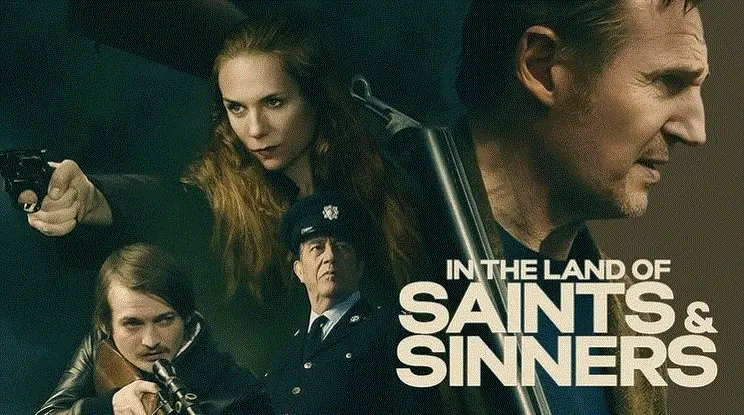 Movie Review In the Land of Saints and Sinners (2023) and Storyline