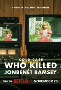 Cold Case Who Killed JonBenét Ramsey (2024)