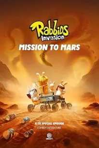 Rabbids Invasion Mission to Mars (2022)